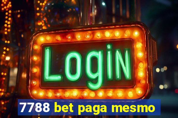 7788 bet paga mesmo