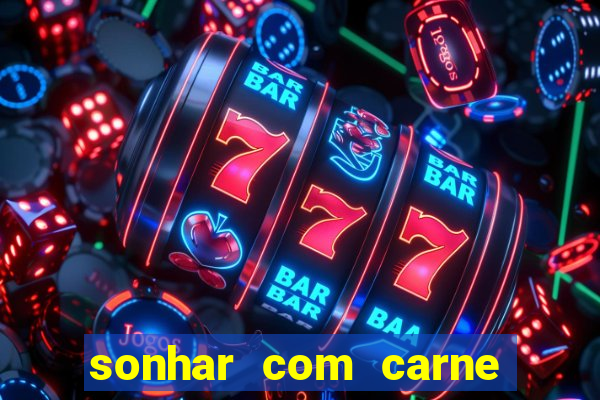 sonhar com carne de porco jogo do bicho