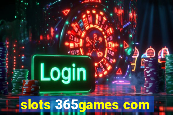 slots 365games com