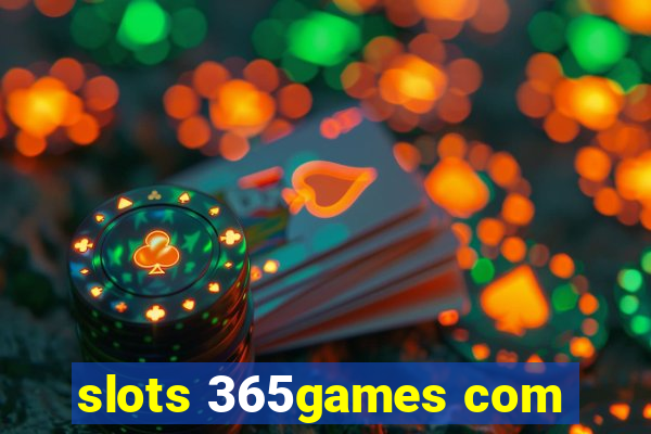 slots 365games com