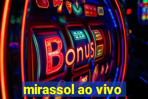 mirassol ao vivo