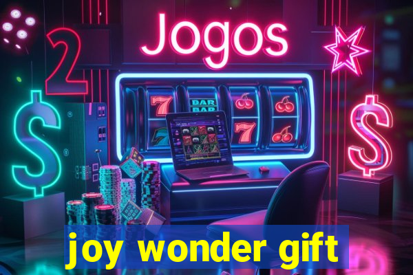 joy wonder gift