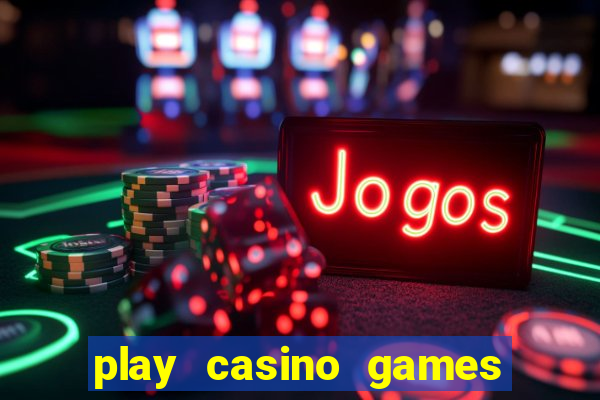 play casino games for real cash