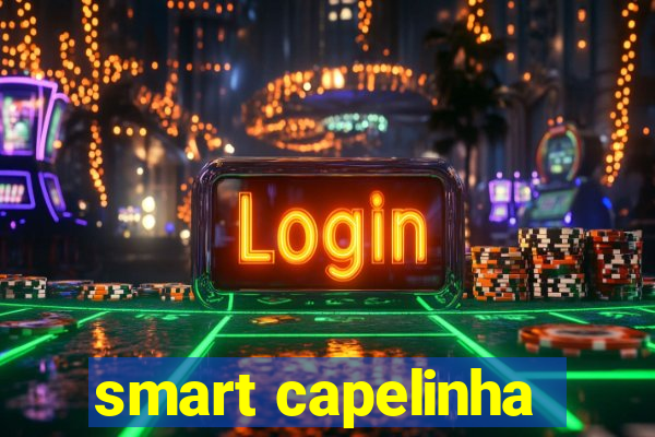 smart capelinha