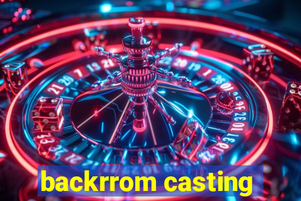 backrrom casting