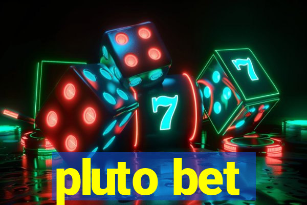 pluto bet