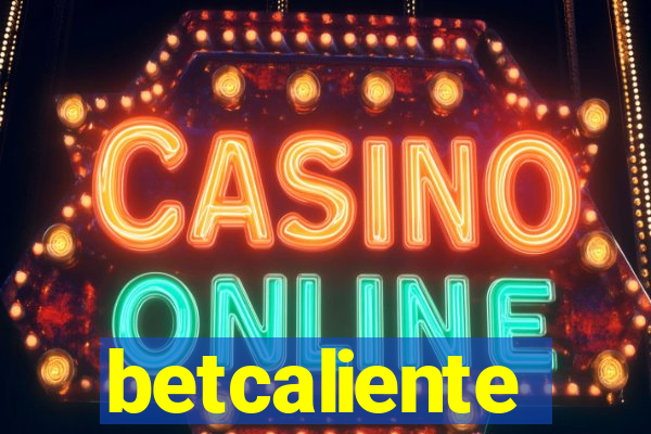 betcaliente