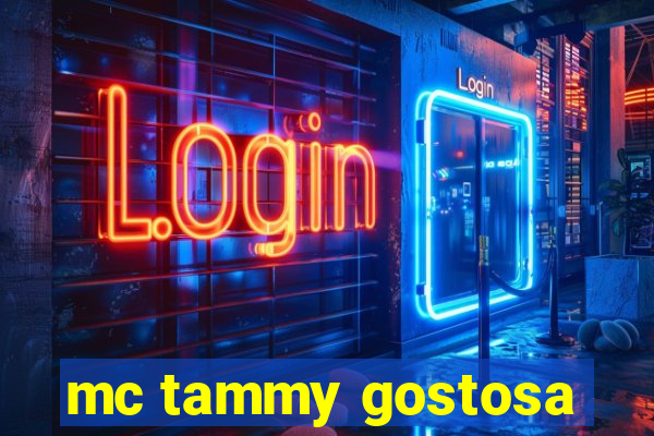 mc tammy gostosa