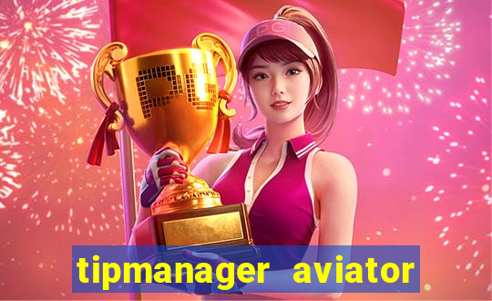 tipmanager aviator aposta 1