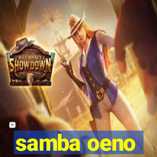 samba oeno