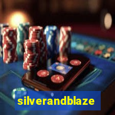 silverandblaze