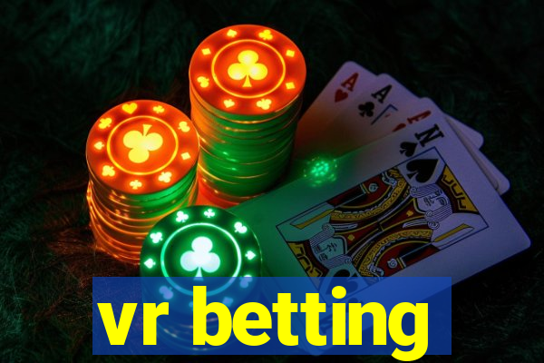 vr betting