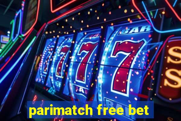 parimatch free bet