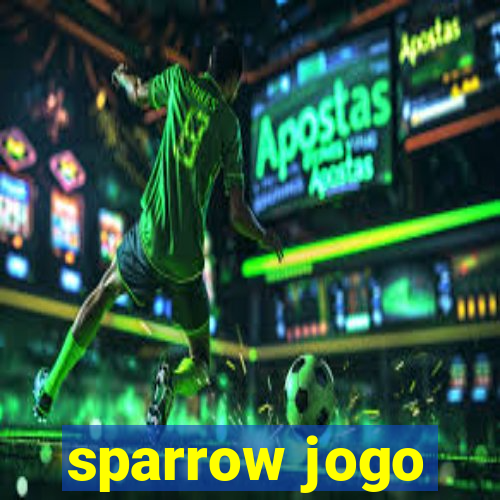 sparrow jogo