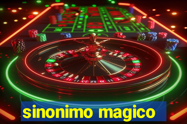 sinonimo magico