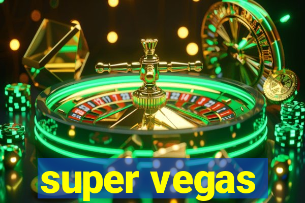 super vegas