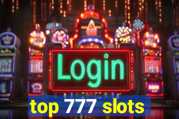 top 777 slots