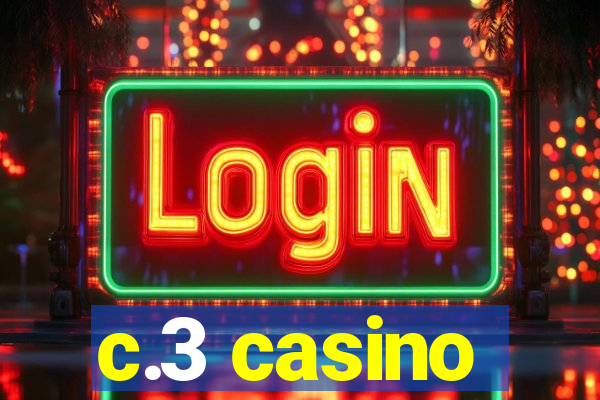 c.3 casino