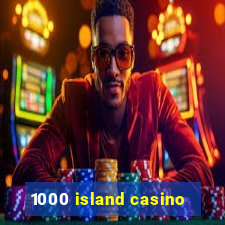 1000 island casino