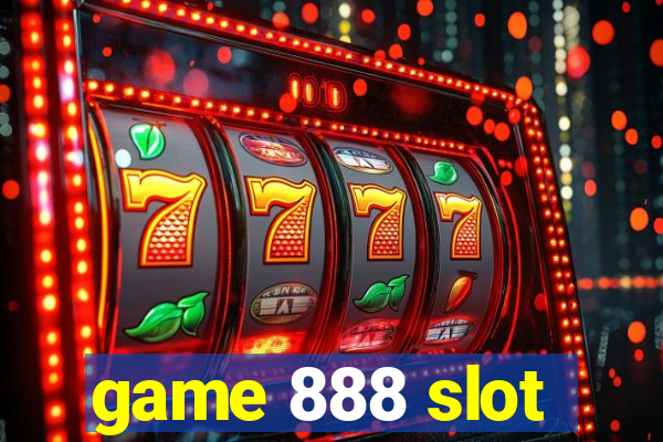 game 888 slot