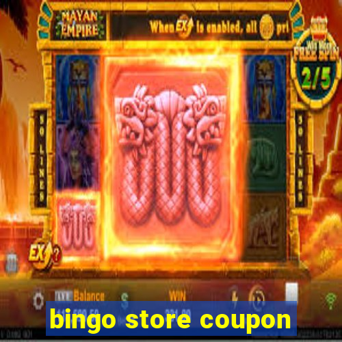 bingo store coupon