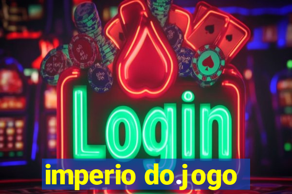 imperio do.jogo