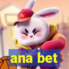 ana bet