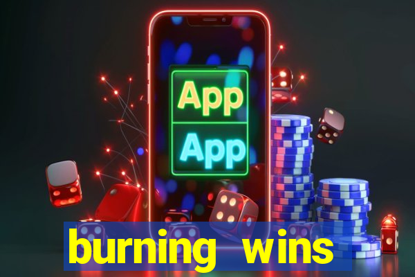 burning wins classic 5 lines