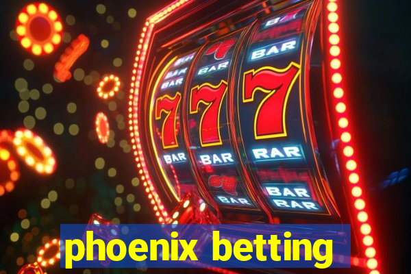 phoenix betting