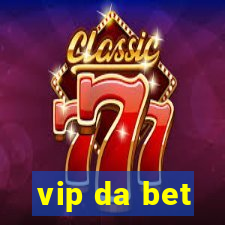 vip da bet