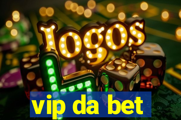 vip da bet