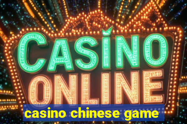 casino chinese game