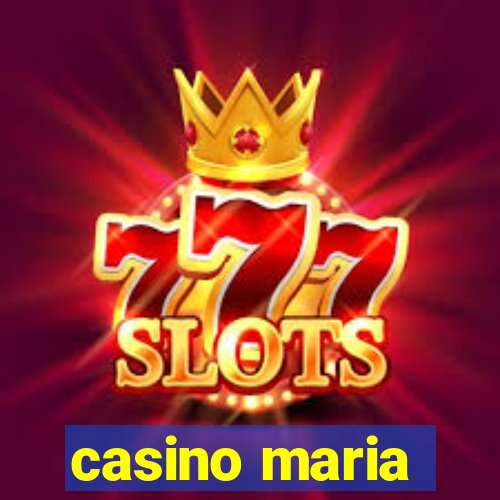 casino maria