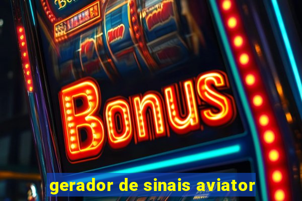 gerador de sinais aviator