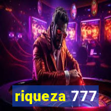 riqueza 777