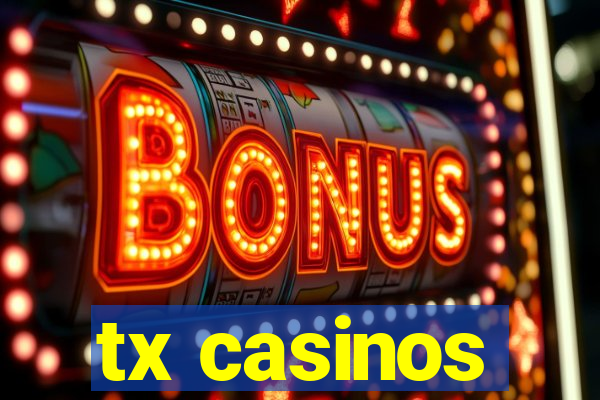 tx casinos