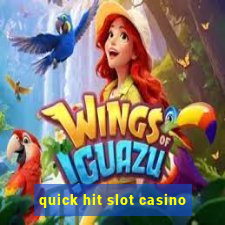 quick hit slot casino