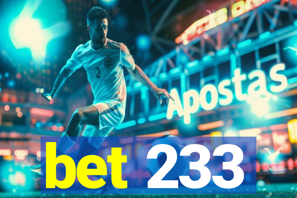 bet 233