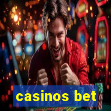 casinos bet