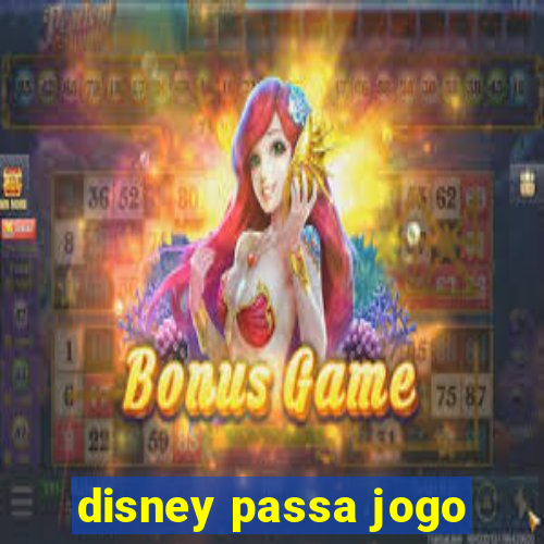 disney passa jogo