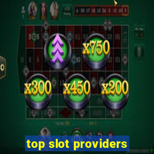 top slot providers