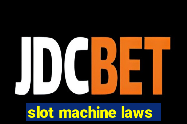 slot machine laws