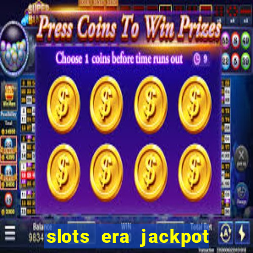 slots era jackpot slots game