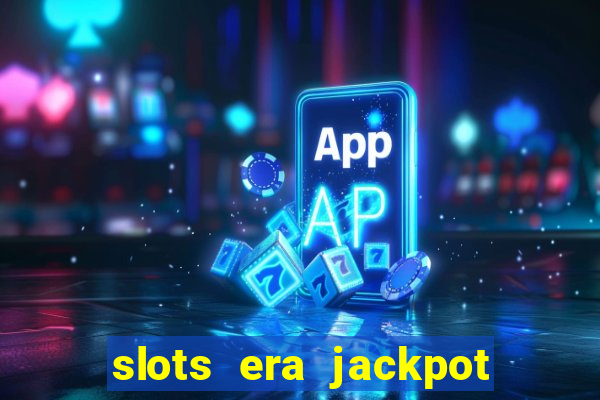 slots era jackpot slots game