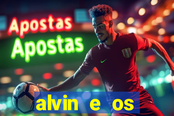 alvin e os esquilos 3 redecanais