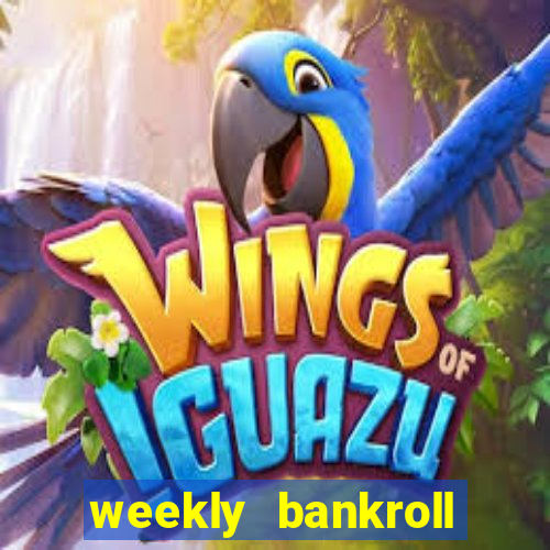 weekly bankroll booster password