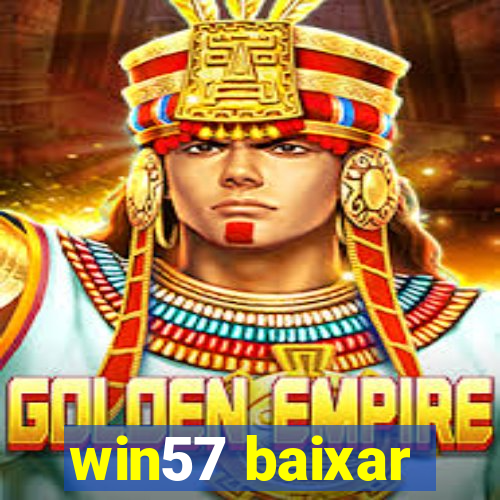 win57 baixar