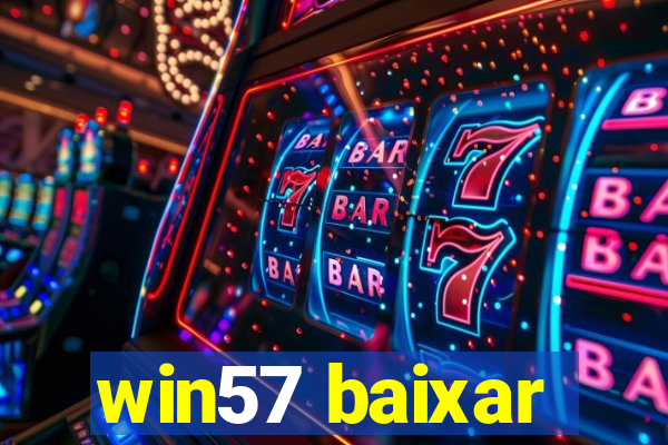 win57 baixar