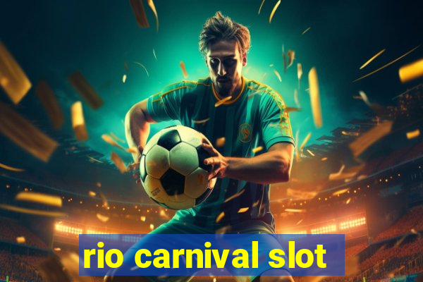 rio carnival slot