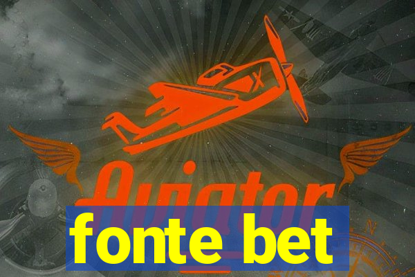 fonte bet